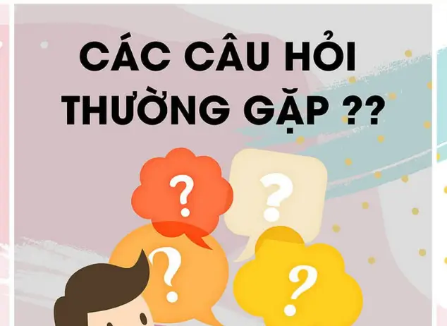 Một số câu hỏi thường gặp