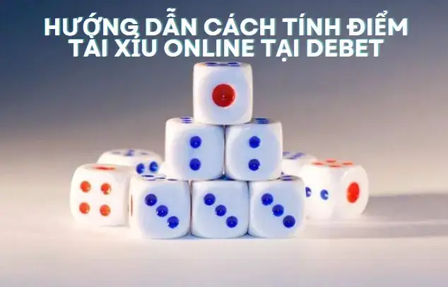 Cách tính điểm tài xỉu