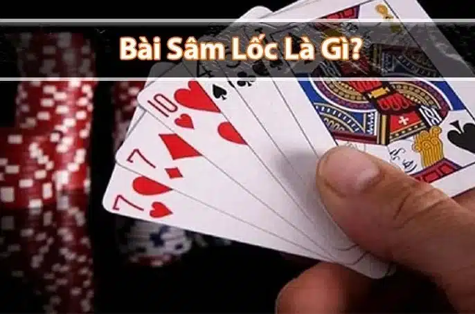 Bài Sâm Lốc tại Debet